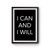 I Can And I Will Inspirational Text Motivanional Quote Saying Poster