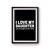 I Love My Daughter Funny Dad Father Slogan Poster