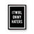 I Twirl On My Haters Slogan Saying Poster