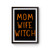 Mom Wife Witch Poster