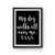 My Dog Walks All Over Me Poster