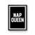 Nap Queen Poster