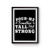 Pour Me Something Tall And Strong Country Concert Poster