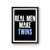 Real Men Make Boy Twins Poster Real Men Make Boy Twins Poster