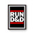 Run Dnd Dungeon Game Tabletop Rpg 1 Poster