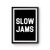 Slow Jams Poster