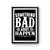 Something Bad Is About To Happen Miranda Lambert Quotes Poster