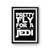 Star Wars Pretty Fly For A Jedi Poster