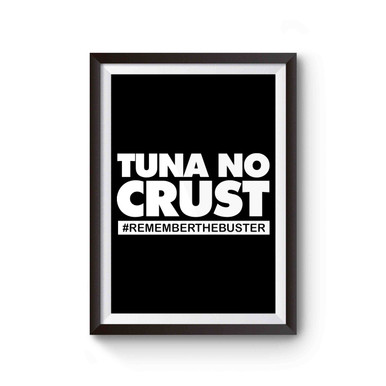 Tuna No Crust Tuner Fast Furious Paul Walker Remember The Buster Poster