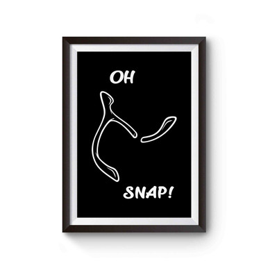 Oh Snap Broken Wishbone Poster