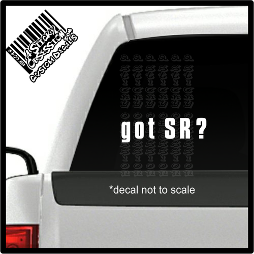 Got SR? decal on truck