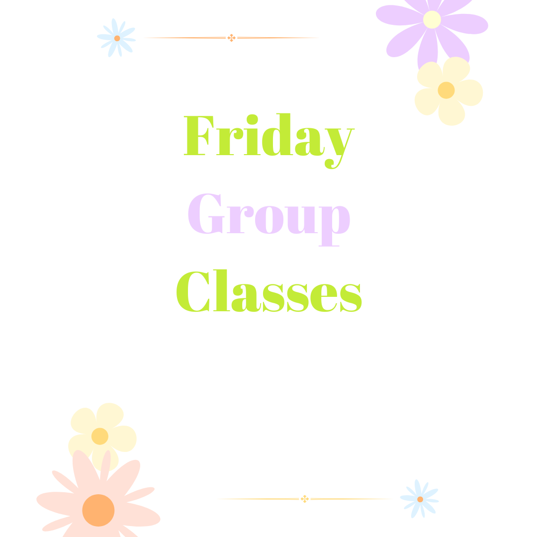 Friday Classes