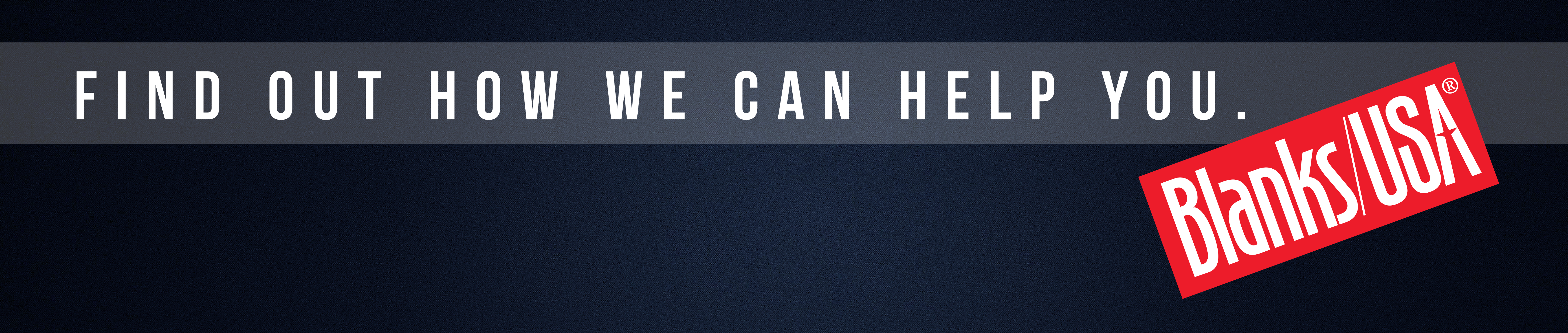 Find out how we can help you