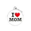 MyFamily Big Circle "I Love Mom" Pet ID Tag Diamond Engraved