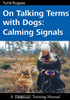 On Talking Terms With Dogs - Calming Signals, 2nd Edition