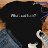 HSSA What Cat Hair Short-Sleeve Adult Unisex T-Shirt