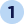 Step 1