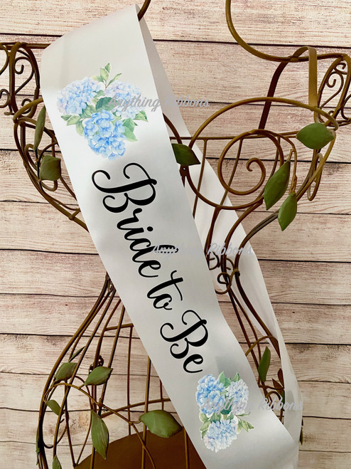 Bride to Be sash with hydrangea flowers