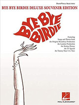 Bye Bye Birdie Deluxe Souvenir Edition Piano/Vocal Selections