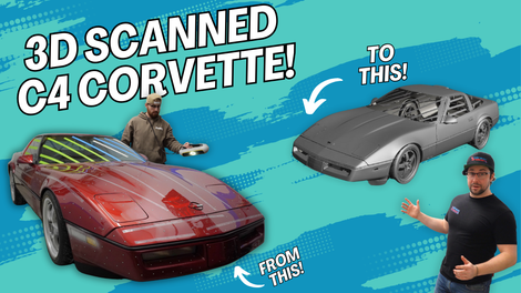 3D Scanning a C4 Corvette: The First Step in a Custom Build