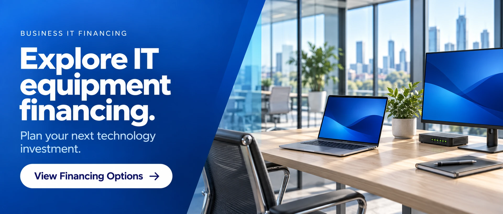 Explore IT equipment financing - plan your next technology investment
