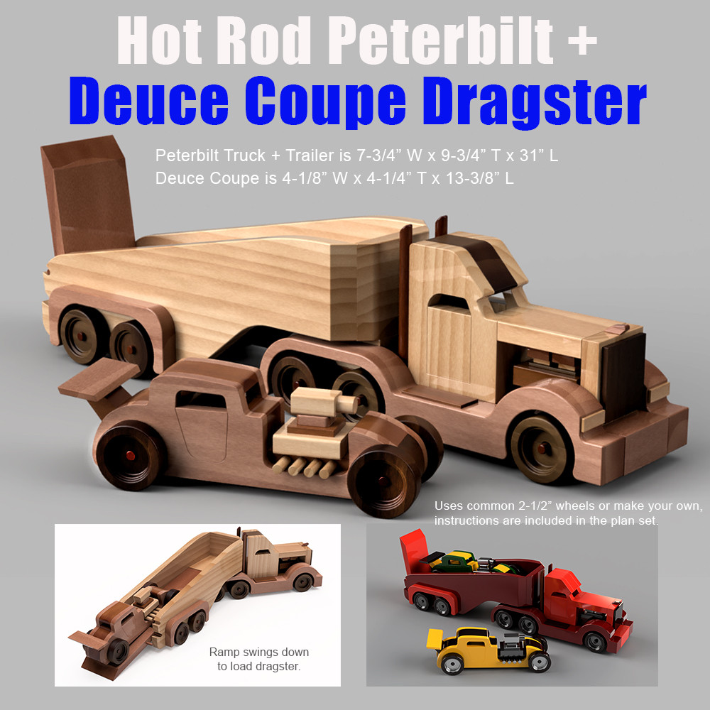 Hot Rod Peterbilt + Deuce Coupe Dragster Wood Toy Plan Set