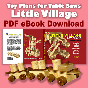 Little Village for Table Saws (PDF eBook Download) Wood Toy Plans