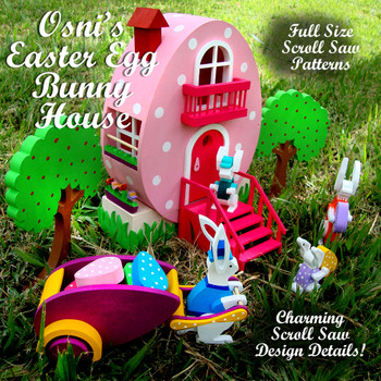 Osni's Easter Egg Bunny House (PDF Download) Wood Toy Plans