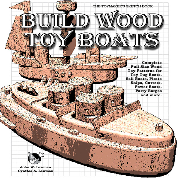 Build Toy Boats (PDF eBook Download) Wood Toy Plans