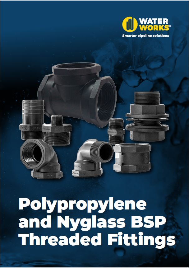 Polypropylene and Nyglass BSP Threaded Fittings Brochure Download