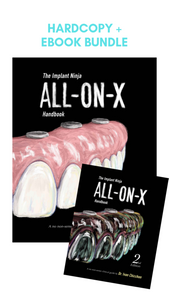 The Implant Ninja All-on-X Handbook is a comprehensive, no-nonsense, overview of the All-on-X procedure from start to finish. It contains 400+ pages full of useful graphics, tips, and tricks! The Implant Ninja All-on-X Handbook is a comprehensive, no-nonsense, overview of the All-on-X procedure from start to finish. It contains 400+ pages full of useful graphics, tips, and tricks!