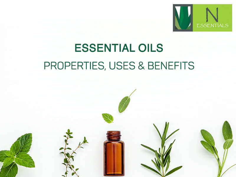 Essential Oils - Properties, Uses & Benefits