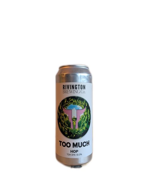 Rivington | Too Much Hops | NEIPA 6% 500ml