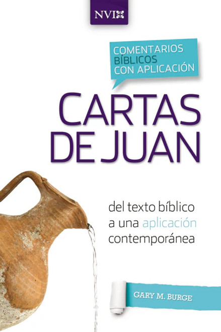 Comentario biblico con aplicacion NVI Cartas de Juan,  Tapa Rustica