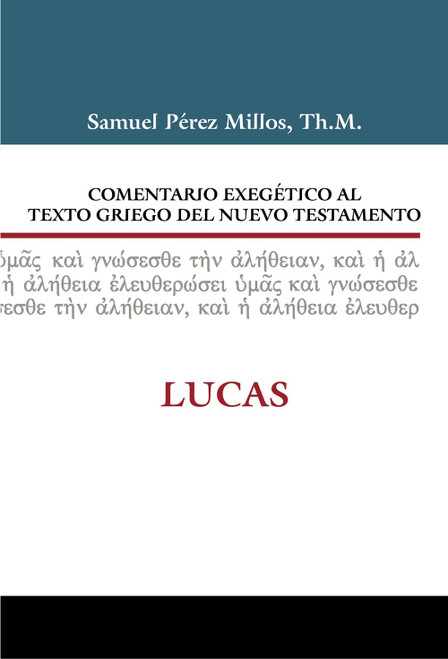 Comentario Exegetico Del  Nuevo Testamento, Lucas | Tapa Dura