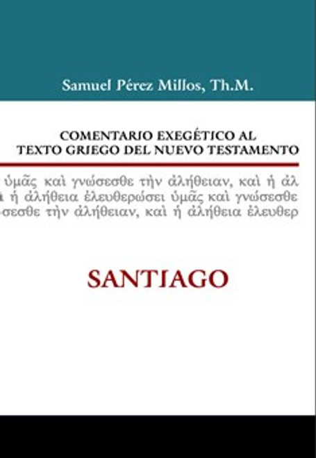 Comentario Exegetico Del  Nuevo Testamento,  Santiago