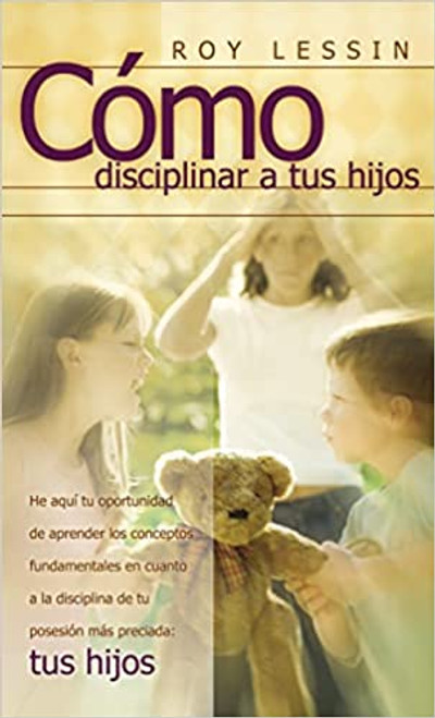 Como disciplinar a tus hijos 