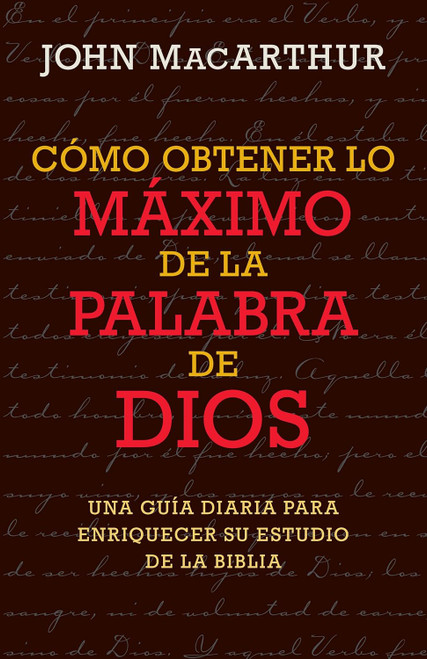 Como obtener lo maximo de la Palabra de Dios