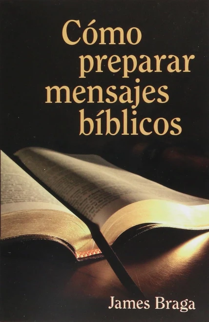 Como Preparar Mensajes Biblicos  