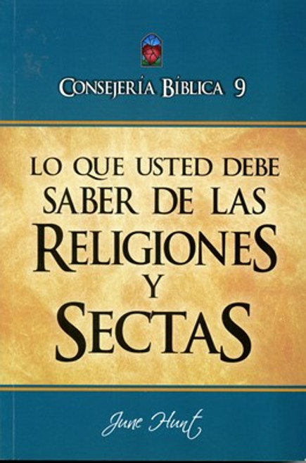 Lo que usted debe saber de las sectas y religiones