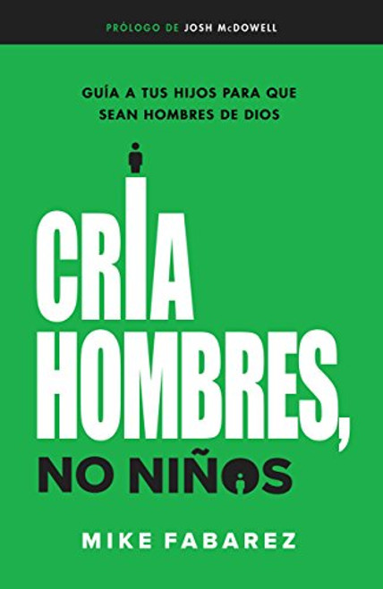 Cria hombres no niños 