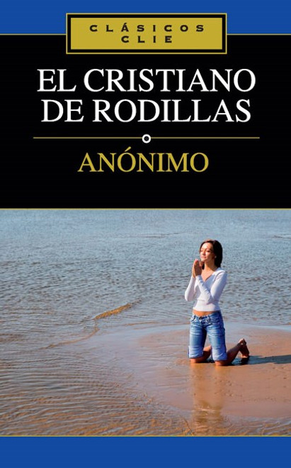 Cristiano de rodillas, El    Tamano Bolsillo 