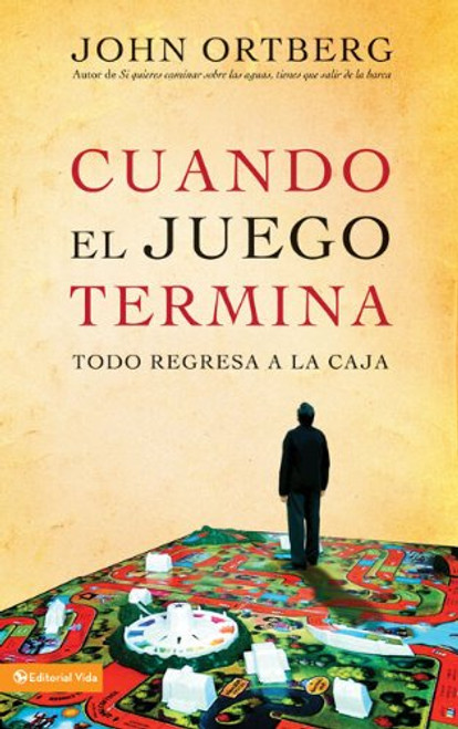 Cuando el juego termina /  Ortberg  John
