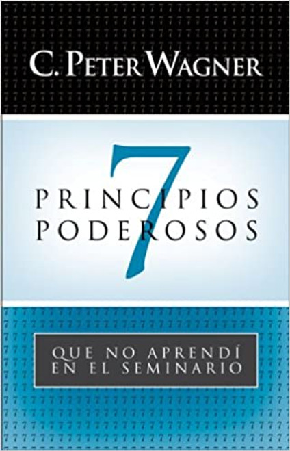 7 Principios Poderosos  que no aprendi en el Seminario