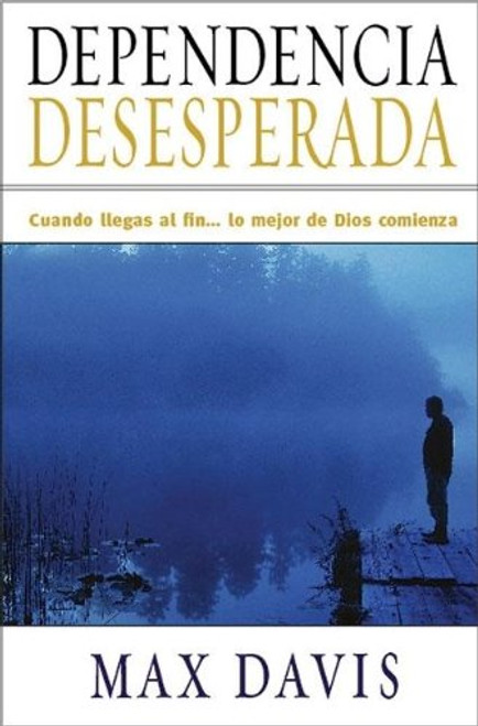 Dependencia Desesperada  Davis Max