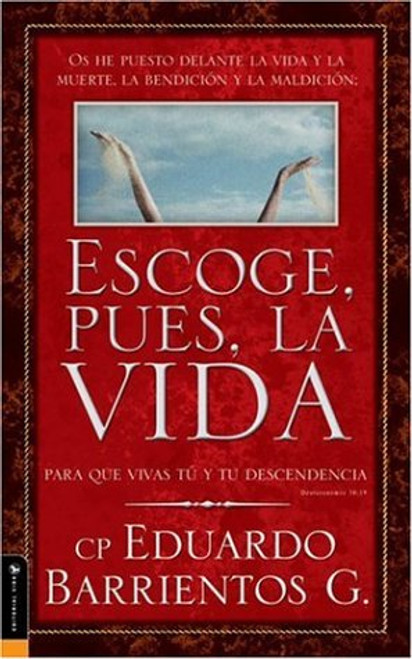 Escoge  pues  la vida