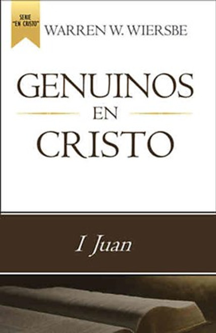 Genuinos En Cristo, 1 Juan