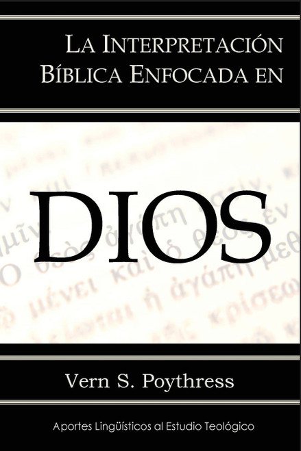 Interpretacion Biblica Enfocada En Dios