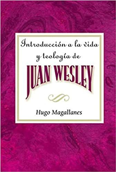 Introduccion a la vida de Juan Wesley