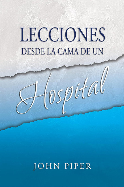 Lecciones desde la cama de un hospital (Tamano Bolsillo)